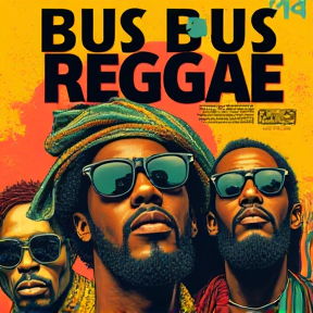 Bus bus bus Reggae