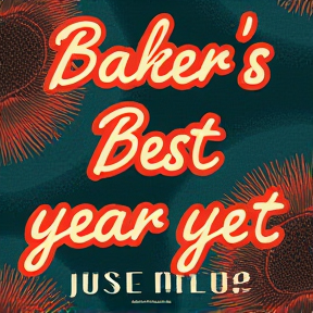 Baker's Best year yet