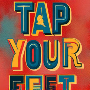 Tap your feet