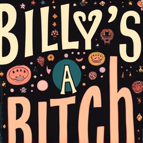 Billy’s a bitch 