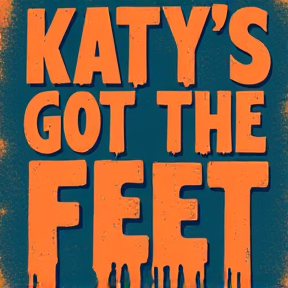 Katy's Got the Feet