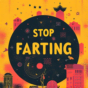 Stop farting