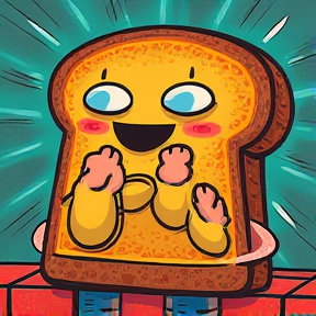 Do You Like Toast?